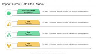 Impact Interest Rate Stock Market In Powerpoint And Google Slides Cpb