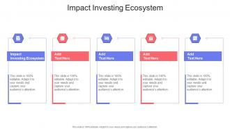 Impact Investing Ecosystem In Powerpoint And Google Slides Cpb