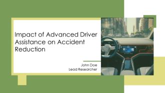 Impact Of Advanced Driver Assistance On Accident Reduction PPT Designs AT