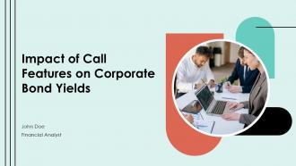Impact Of Call Features On Corporate Bond Yields PPT Presentation ACP