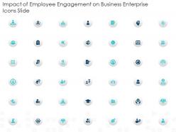 Impact of employee engagement on business enterprise icons slide ppt introduction