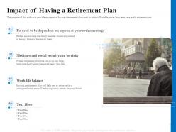 Impact of having a retirement plan retirement insurance plan