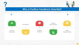 Impact Of Positive Feedback At Workplace Training Ppt