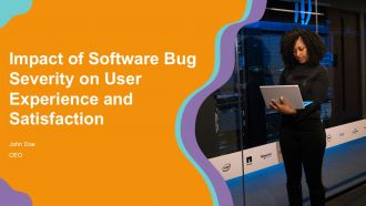 Impact Of Software Bug Severity On User Experience And Satisfaction PPT Slides ACP