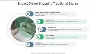 Impact Online Shopping Traditional Stores In Powerpoint And Google Slides Cpb