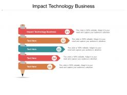 Impact technology business ppt powerpoint presentation outline smartart cpb