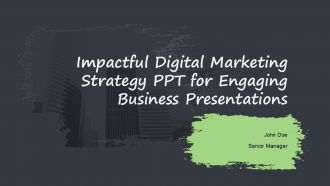 Impactful Digital Marketing Strategy PPT For Engaging Business Presentations PPT H