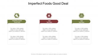 Imperfect Foods Good Deal In Powerpoint And Google Slides Cpb