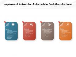 Implement kaizen for automobile part manufacturer