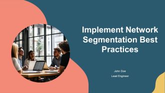 Implement Network Segmentation Best Practices PPT Template AT