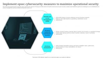 Implement Opsec Cybersecurity Measures To Maximize Operational Security