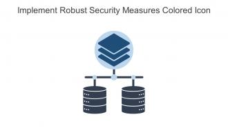 Implement Robust Security Measures Colored Icon In Powerpoint Pptx Png And Editable Eps Format