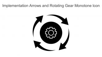 Implementation Arrows And Rotating Gear Monotone Icon In Powerpoint Pptx Png And Editable Eps Format