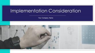 Implementation Considerations Powerpoint PPT Template Bundles