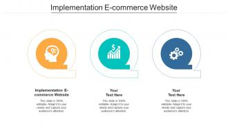 Implementation e commerce website ppt powerpoint presentation ideas template cpb
