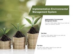 Implementation environmental management system ppt powerpoint presentation layouts slides cpb