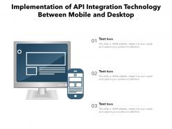 Implementation of api integration technology between mobile and desktop