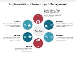 Implementation phase project management ppt powerpoint presentation inspiration samples cpb