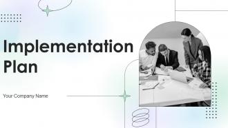 Implementation Plan Powerpoint Ppt Template Bundles PPT Template