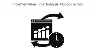 Implementation Time Analysis Monotone Icon In Powerpoint Pptx Png And Editable Eps Format
