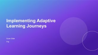Implementing Adaptive Learning Journeys PPT PowerPoint AT