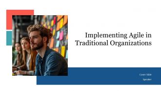 Implementing Agile In Traditional Organizations PPT PowerPoint AT Implementing Agile In Traditional Organizations PPT PowerPoint AT