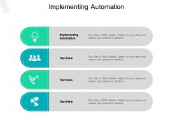 Implementing automation ppt powerpoint presentation outline gridlines cpb