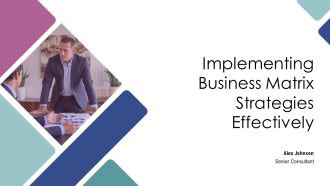 Implementing Business Matrix Strategies Effectively PPT PowerPoint AT