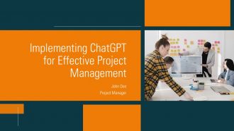 Implementing Chatgpt For Effective Project Management PPT Example ST AI