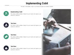 Implementing cobit ppt powerpoint presentation model slideshow cpb