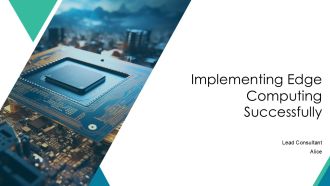 Implementing Edge Computing Successfully PPT Slides AT