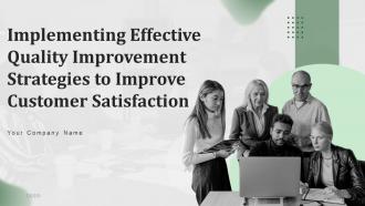 Implementing Effective Quality Improvement Strategies to Improve Customer Satisfaction deck Strategy CD