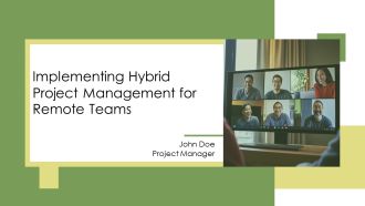 Implementing Hybrid Project Management For Remote Teams PPT Summary AT