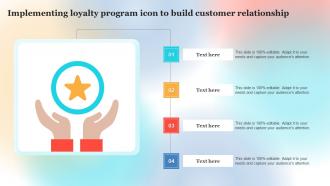 Implementing Loyalty Program Icon To Build Customer Relationship