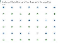 Implementing Market Strategy Of Your Organization Powerpoint Presentation Slides