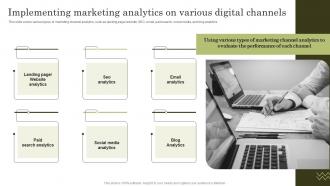 Implementing Marketing Analytics On Various Digital Channels Top Marketing Analytics Trends