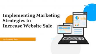 Implementing Marketing Strategies To Increase Website Sales Powerpoint Presentation Slides
