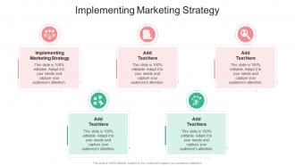 Implementing Marketing Strategy In Powerpoint And Google Slides Cpb