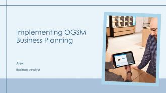Implementing OGSM Business Planning PPT Sample AT