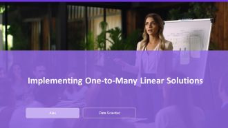 Implementing One To Many Linear Solutions PPT Designs AT