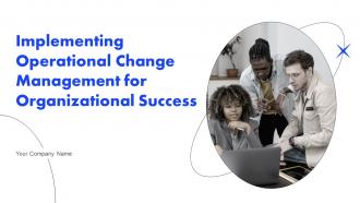 Implementing Operational Change Management For Organizational Success CM CD