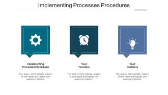 Implementing processes procedures ppt powerpoint presentation icon templates cpb