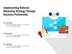 Implementing referral marketing strategy through business partnership