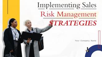 Implementing Sales Risk Management Strategies Powerpoint Ppt Template Bundles DK MD