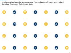Implementing security management plan reduce threats protect sensitive company data icons slide