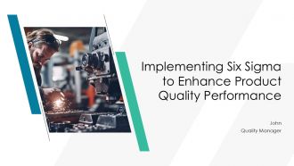 Implementing Six Sigma To Enhance Product Quality Performance PPT Outline AT