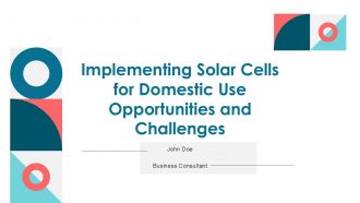 Implementing Solar Cells For Domestic Use Opportunities And Challenges PPT Demonstration ACP