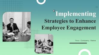 Implementing Strategies To Enhance Employee Engagement Powerpoint Ppt Template Bundles DK MD