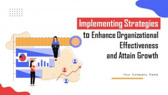 Implementing Strategies To Enhance Organizational Effectiveness And Attain Growth Strategy CD