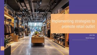 Implementing Strategies To Promote Retail Outlet PPT Sample ST AI
